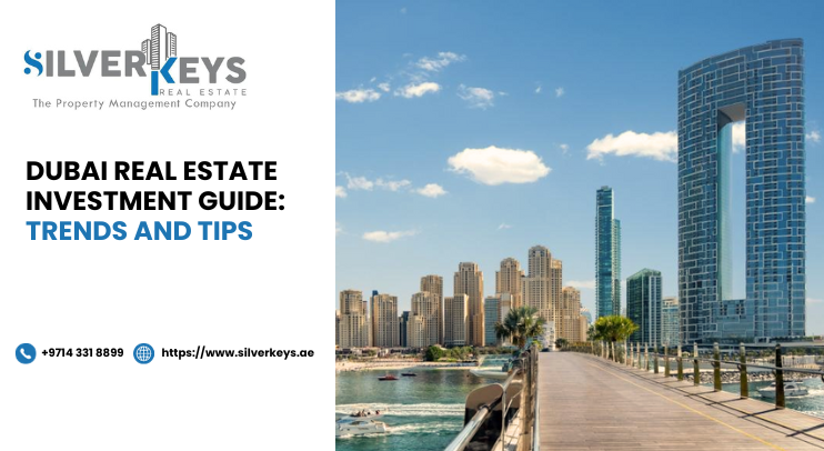 Dubai Real Estate Investment Guide: Trends and Tips